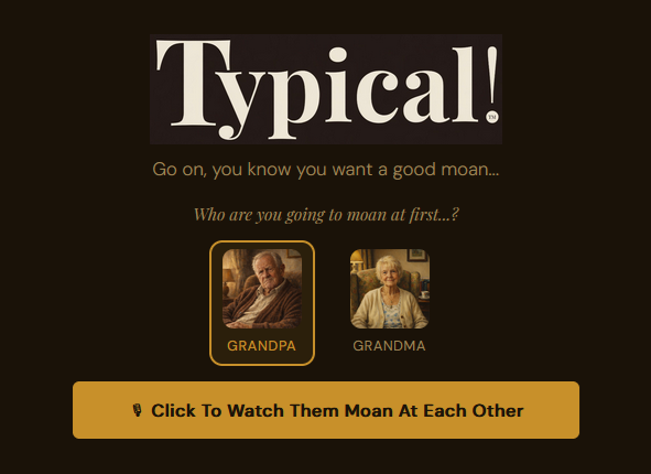 Typical! — British AI complaint companion
